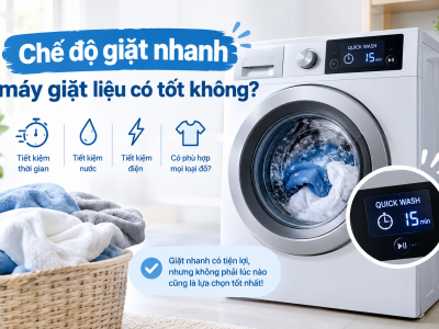 Chế độ giặt nhanh máy giặt liệu có tốt không?
