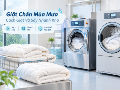 Giặt Chăn Mùa Mưa: Cách Giặt Và Sấy Nhanh Khô
