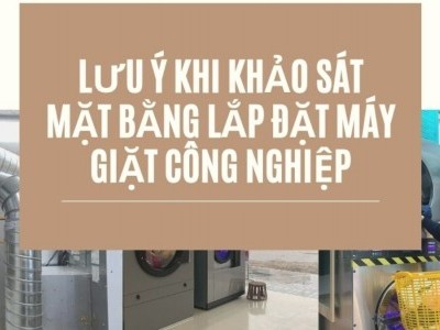 Khảo sát mặt bằng lắp đặt máy giặt công nghiệp