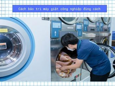 Cẩm Nang Bảo Trì Máy Giặt Công Nghiệp: Các Bước Cần Thiết